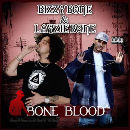 Layzie Bone & Bizzy Bone - Bone Blood